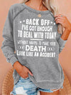Back Off I've Got Enough Hoodies & Sweatshirt