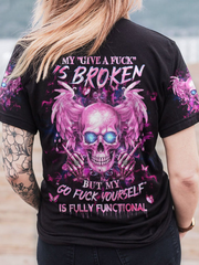 My Give A F Is Broken All Over Print Short Sleeved T-Shirt