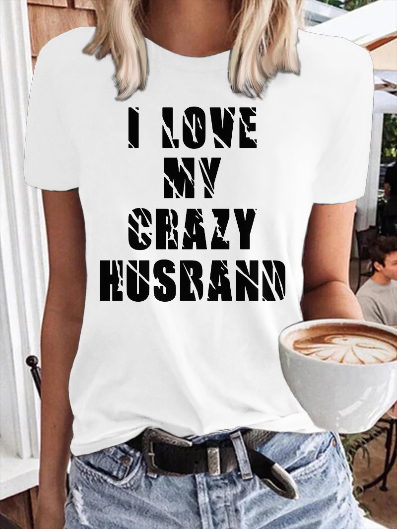 CRAZY HUSBAND Bedrucktes Kurzarm-T-Shirt für Damen 