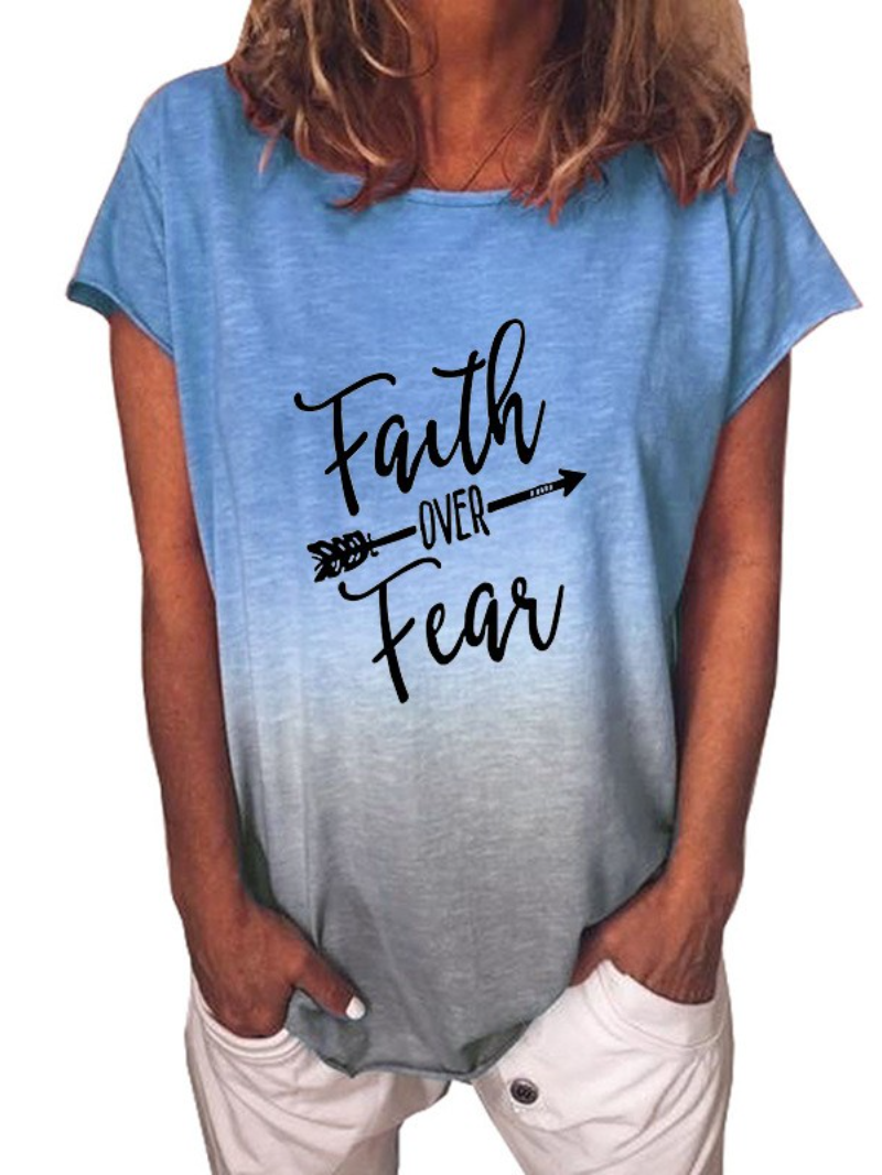 T-shirt dégradé Faith Over Fear 