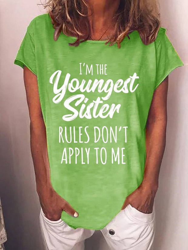 Damen Ich bin die jüngste Schwester - Regeln gelten nicht für mich T-Shirt