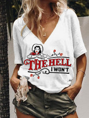 The Hell I Won't V-Neck Women's T-Shirt