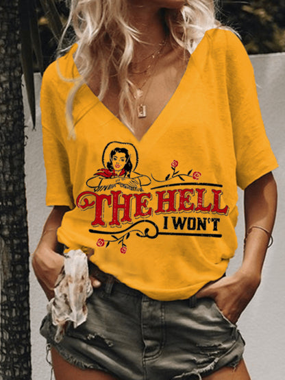 The Hell I Won't V-Neck Women's T-Shirt